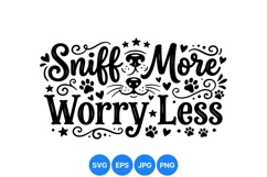 Sniff More Worry Less Dog Quote Clipart Design Product Image 1
