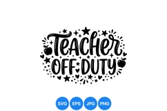 Teacher Off Duty Svg Cut File Illustration Product Image 1