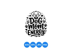 Hand Lettered Dog Mom Energy SVG Illustration Product Image 1