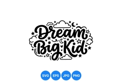 Inspirational Dream Big Kid Typography Clipart Design Product Image 1