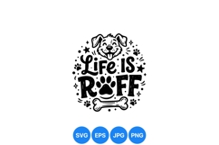 Cute Dog Life Is Ruff SVG Design For Crafts Product Image 1