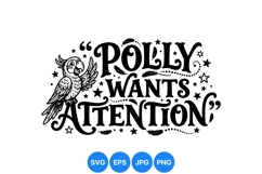 Funny Polly Wants Attention SVG Illustration Design Product Image 1