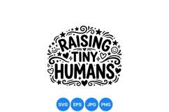 Hand Drawn Raising Tiny Humans SVG Design Product Image 1