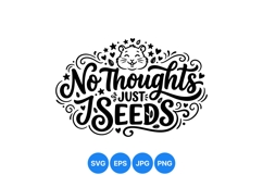 Hand Lettered No Thoughts Just Seeds SVG Design Product Image 1
