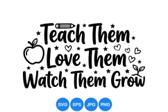 Hand Lettered Teach Love Watch Grow SVG Design Product Image 1