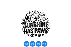 Cute Dog My Sunshine Has Paws SVG Design Product Image 1