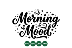 Hand Lettered Morning Mood SVG Cut File Design Product Image 1