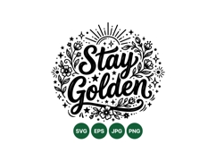 Hand Lettered Stay Golden Typography Design Art Product Image 1