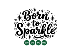 Born To Sparkle Hand Lettered SVG Design Download Product Image 1