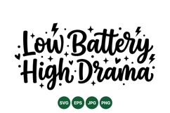 Hand Lettered Low Battery High Drama Typography Design Product Image 1