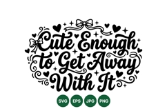Cute Enough Quote SVG with Hearts and Bows Design Product Image 1