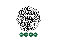 Hand Lettered Dream Big Little One Quote Design Product Image 1