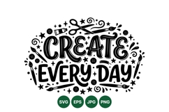 Create Every Day Art SVG Cut File Design Product Image 1