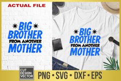 Big Brother From Another Mother SVG Product Image 1