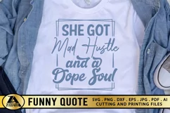 She Got Mad Hustle And A Dope Soul SVG Woman Funny Quote SVG Product Image 3