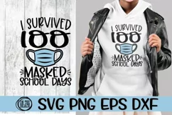 I Survived 100 MASKED School Days -SVG PNG EPS DXF Product Image 1