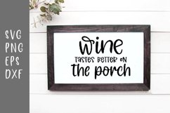 Wine Tastes Better On The Porch SVG Product Image 2