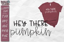 Hey There Pumpkin SVG File, Fall Autumn Shirt SVG File Product Image 1