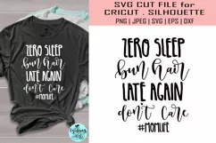 Zero sleep bun hair late again don't care svg, mom svg Product Image 1