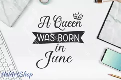 A queen was born in June, June birthday svg, birthday queen Product Image 1
