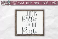 Life is Better on The Porch SVG, Porch Sign SVG Product Image 1