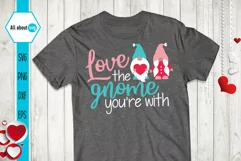 Love The Gnome You're With, Valentines Gnome Svg Product Image 1