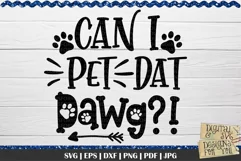 Can I pet dat dawg | Dog quote | Dog svg | Fur mama | Paws Product Image 2