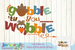 Thanksgiving svg Gobble til you wobble SVG Cut File Turkey Product Image 2