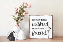 I Couldn't Have Wished for a Better Friend SVG, Friends SVG Product Image 1