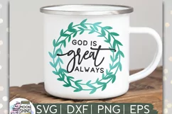God Is Great Always SVG DXF PNG EPS Cutting Files Product Image 1
