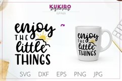 ENJOY THE LITTLE THINGS SVG - Spring - Inspirational SVG Product Image 1