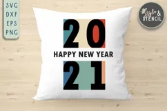 New Years 2021 SVG - PNG, DXF, SVG, EPS, Cut File Product Image 1