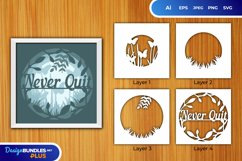 Never Quit Layered Papercut 3D Product Image 1