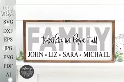 Family - Together We Have It All - Farmhouse SVG DXF - Sign Product Image 1
