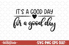 Its a good day for a good day, Family sign, Farmhouse Product Image 1