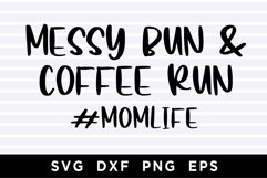 Messy bun and coffee run SVG Product Image 1