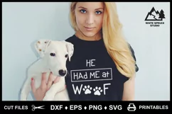 He She You Had Me At Woof, Dog Saying, Pet Saying, Dog Paws Product Image 6