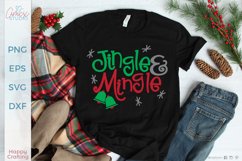 Jingle &amp; Mingle , Chirstmas Holiday SVG Product Image 1