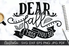 Dear Fall I Miss You So SVG PNG Autumn svg Pumpkin Spice svg Product Image 1