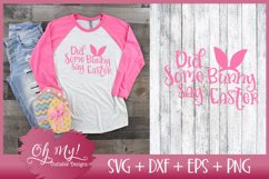 Did Some Bunny Say Easter - SVG EPS DXF Cutting File Product Image 2