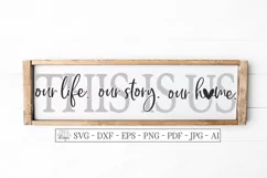 This Is Us - Our Life Our Story Our Home - Farmhouse SVG DXF Product Image 1