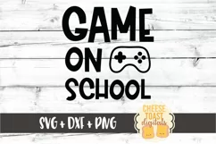 Game On School - Boy First Day of School SVG PNG DXF Files Product Image 2