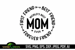 Mothers Day SVG - World's Best Mom Ever, Forever Friend Product Image 2