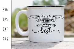 Caffeinate & Hope for the Best - Coffee Cut File Product Image 1