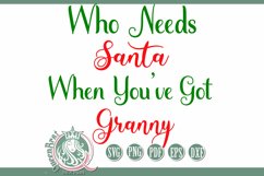 SVG | Who Needs Santa Got Granny Product Image 2