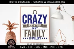 Crazy Doesn't Run In My Family - It Gallops - Horse SVG Product Image 1