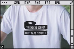 Silence is golden, duct tape is silver - Funny SVG Product Image 3