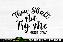 Thou Shall Not Try Me SVG - Sarcastic SVG Funny Quotes SVG Product Image 2