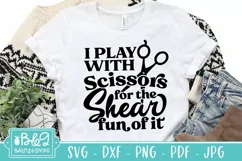 Funny Hair Stylist SVG | Play WIth Scissors | Hairdresser Product Image 5
