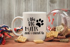 I Like Big Mutts and I Cannot Lie SVG Cut File - Dog SVG Product Image 5